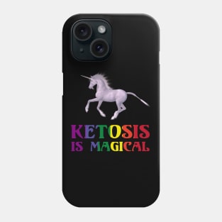 Ketogenic Unicorn Ketosis Is Magical Low Carb Fitness Keto Phone Case