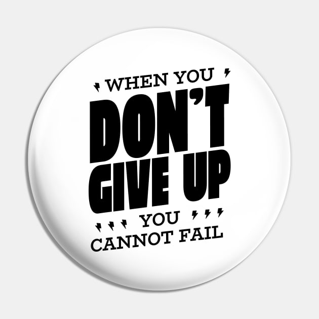 Dont Give Up Pin by LindenDesigns