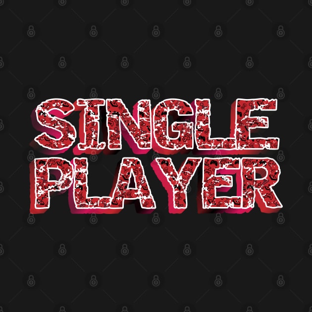 I'm My Own Date - Awesome Single Player by K0tK0tu