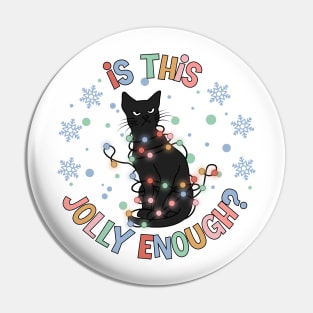 Is this Jolly Enough ? Grumpy Black Cat Pin