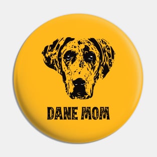 Dane Mom - Great Dane Mom Pin