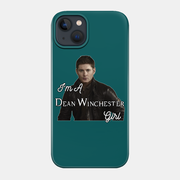 Dean Girl - Supernatural - Phone Case