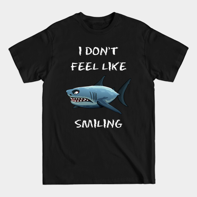 Disover I Don't Feel Like Smiling Shark Lover - Shark Lover - T-Shirt