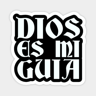 Dios Es Mi Guia (God Is My Guide) Magnet