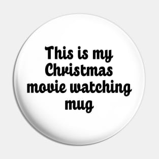 Mug Life - Christmas Movie Watching Fans Pin