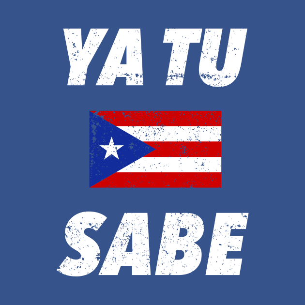 Ya tu sabe - Puerto Rico by verde