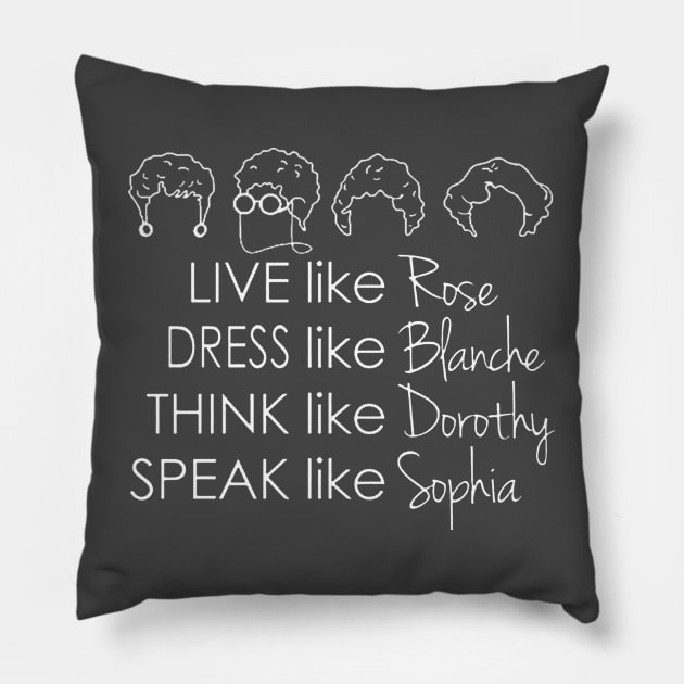 Live Like Ross Dress Like Blanche (white) Pillow by FiveMinutes