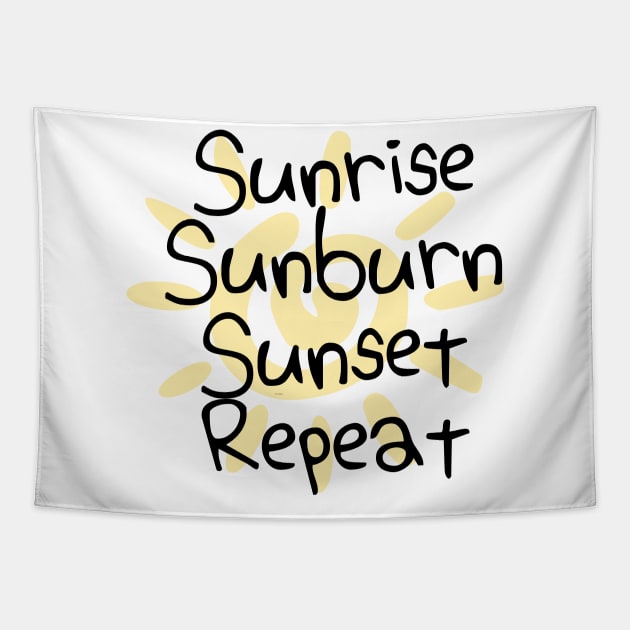 Sunrise Sunburn Sunset Repeat Tapestry by bebobu