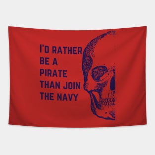 I'd rather be a pirate Tapestry