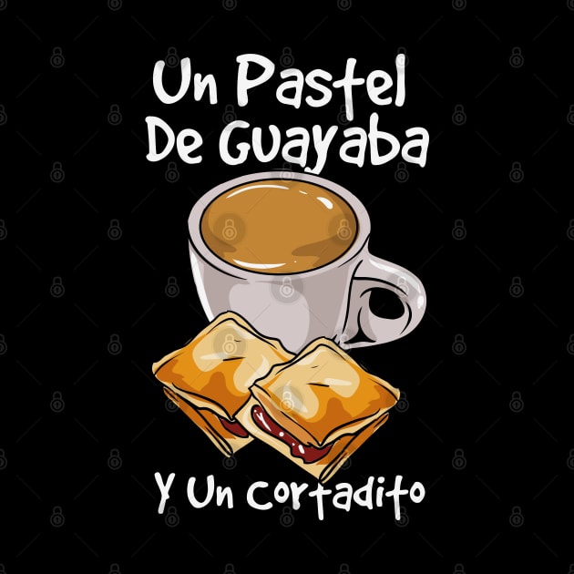 Cuban Coffee Food Un Pastel De Guayaba by Tom´s TeeStore