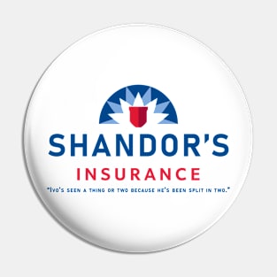 Shandor's Insurance Pin