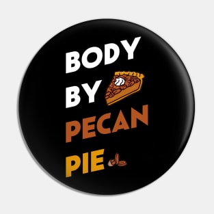 pecan pie nutrition thanksgiving T-Shirt Pin