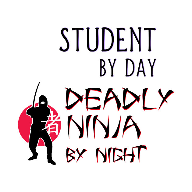 Student by Day - Deadly Ninja by Night by Naves