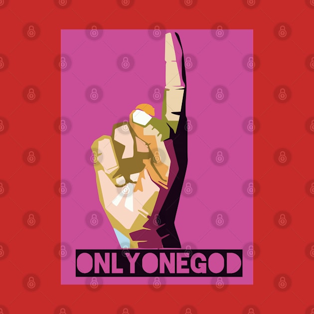 ONLY ONE GOD by yatsky