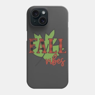 Fall Vibes Phone Case