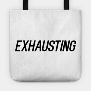 Exhausting Tote