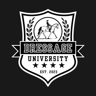 Dressage University 2023 white design T-Shirt