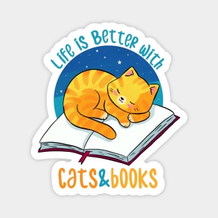 Life is better with cats and books Magnet