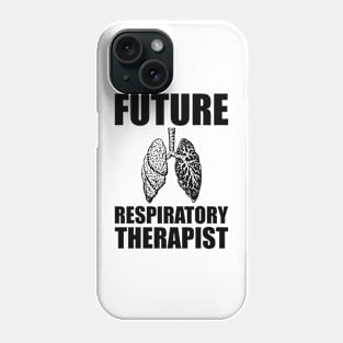 Future Respiratory Therapist Phone Case