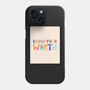 Know Your Worth - Pink and Orange Inspirational Quote Phone Case