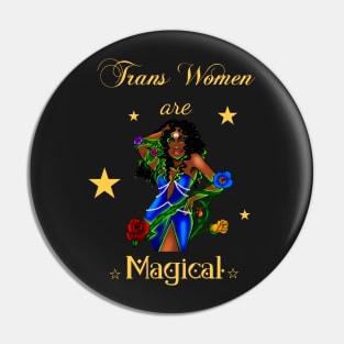 Trans Women are Magical-Motor City Witches Pin