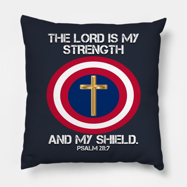 THE LORD IS MY STRENGTH AND MY SHIELD Pillow by M8erer