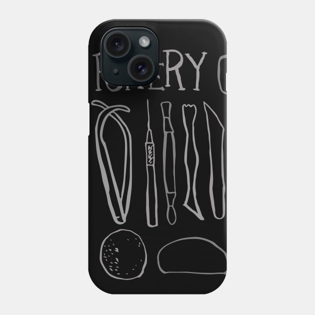 Pottery Tools Tshirt - Ceramic Studio Shirt Phone Case by Teequeque