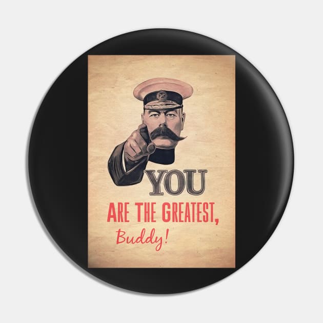 You Are The Greatest Pin by BethsdaleArt