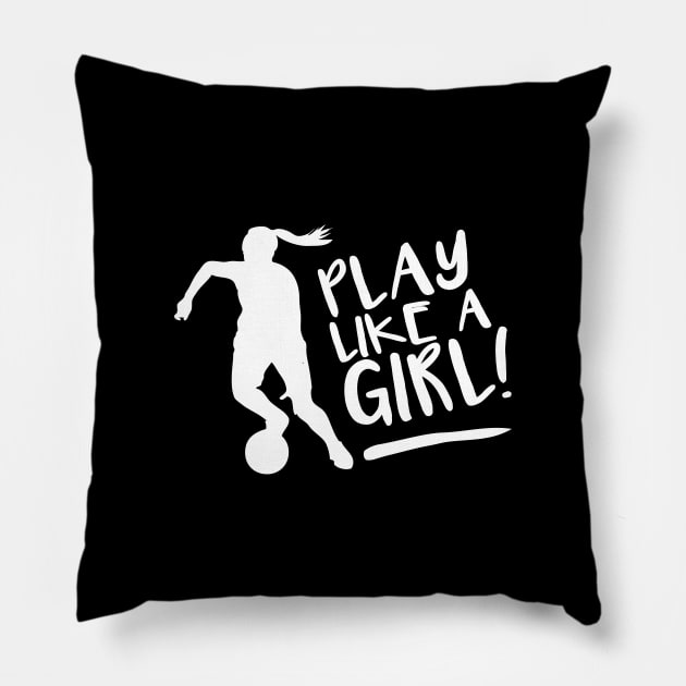 Play like a girl Pillow by StripTees