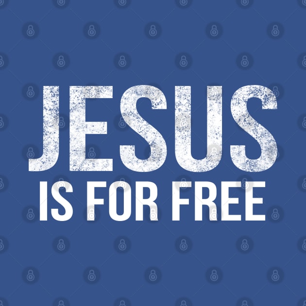 Jesus Is For Free Cool Motivational Christian by Happy - Design