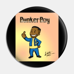 Bunker Boy Pin