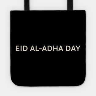 Eid Al-Adha Day On This Day Perfect Day Tote