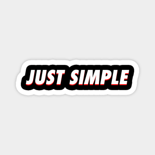 JUST SIMPLE Magnet