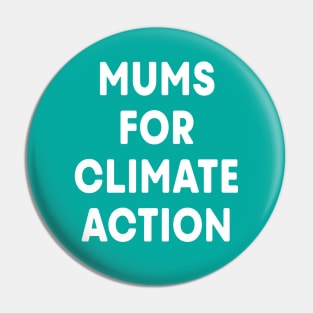 Mums for Climate Action (Teal) Pin