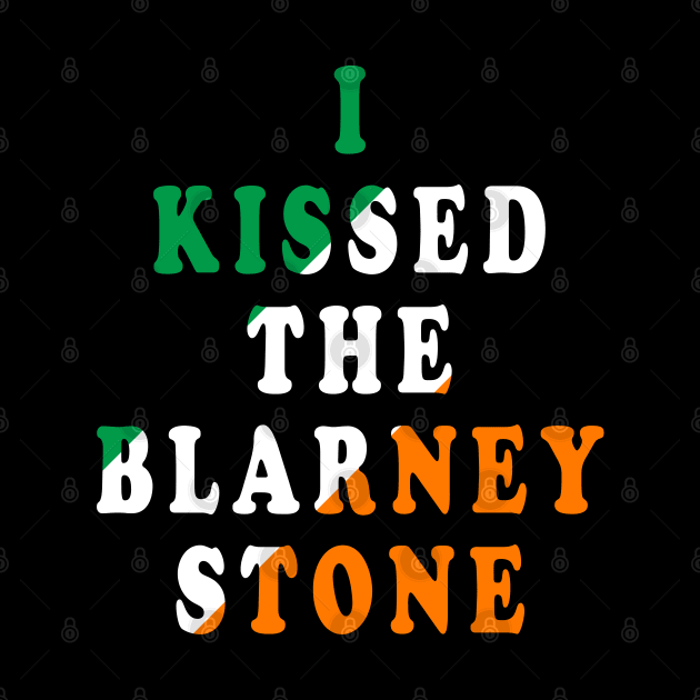 I Kissed the Blarney Stone by Lyvershop