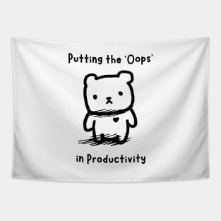 Putting the 'Oops' in Productivity Tapestry