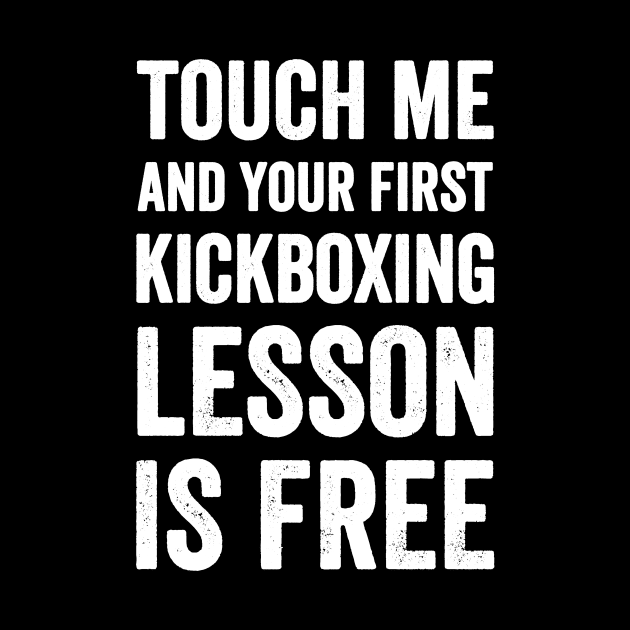 Touch me and your first kickboxing lesson is free by captainmood