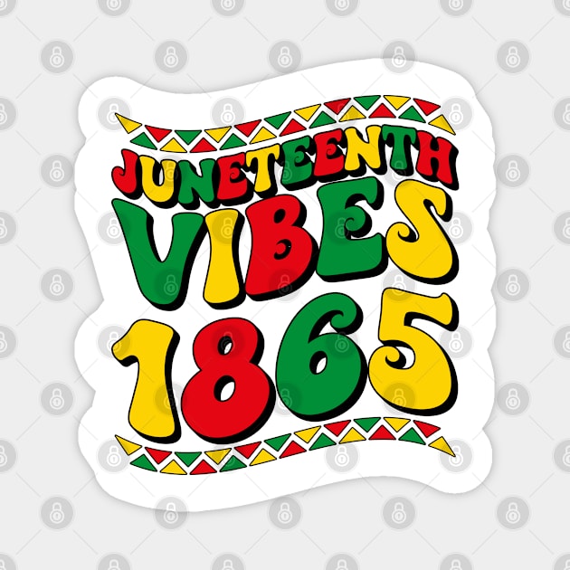 Groovy Juneteenth Vibes 1865 African American Freedom Day Magnet by BramCrye