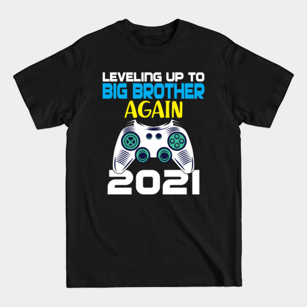 Disover Leveling up to Big Brother Again 2021 Pregnancy Announcement - Leveling Up To Big Brother Again - T-Shirt