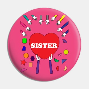 Sister gives her heart Pin