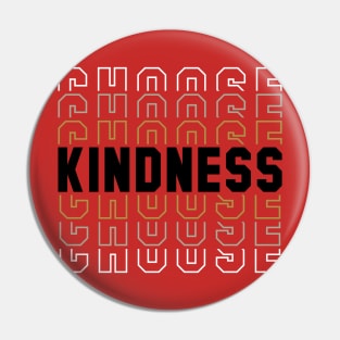 Choose Kindness Pin