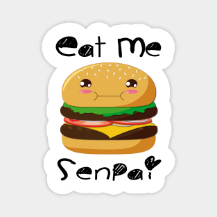 Eat me Senpai! Magnet