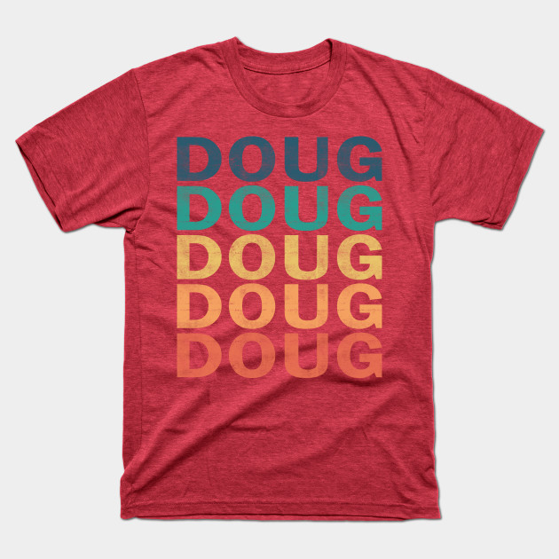 Disover Doug Name T Shirt - Doug Vintage Retro Name Gift Item Tee - Doug - T-Shirt