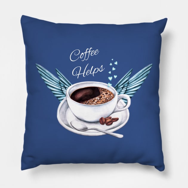 Life Happens, Coffee Helps - Coffee Angel Pillow by AmandaDilworth