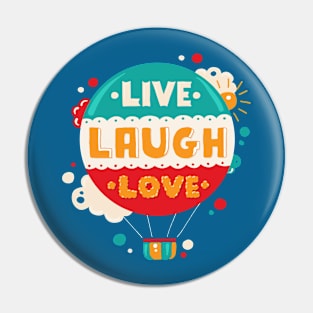 Live Laugh Love Pin