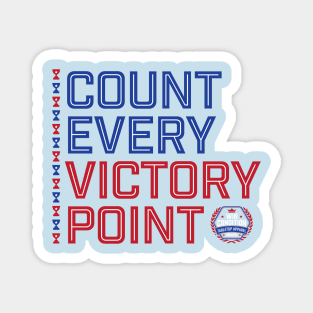 Count Every Victory Point Magnet