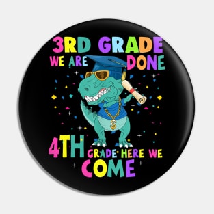 Dinosaur 3rd Grade We Are Done 4th Grade Here We Come Pin