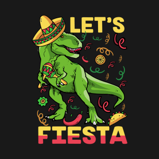 Funny Tacosaurus Cinco De Mayo Celebrations Gifts, Lest Fiesta T-Shirt