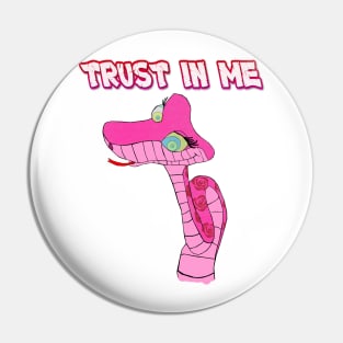 TRUST IN ME - PINK KAA Pin