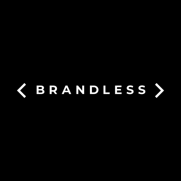 Brandless No Logo Brand by GraphicDesigner